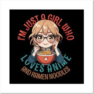 I'm Just a Girl Who Loves Anime and Ramen Posters and Art